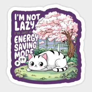 I'm not lazy, I'm just on energy saving mode Sticker